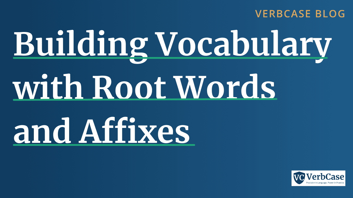 An image with the text Building-Vocabulary-with-Root-Words-and-Affixes.