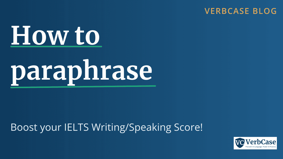An image with the text "How to paraphrase: Boost your IELTS Writing/Speaking Score."