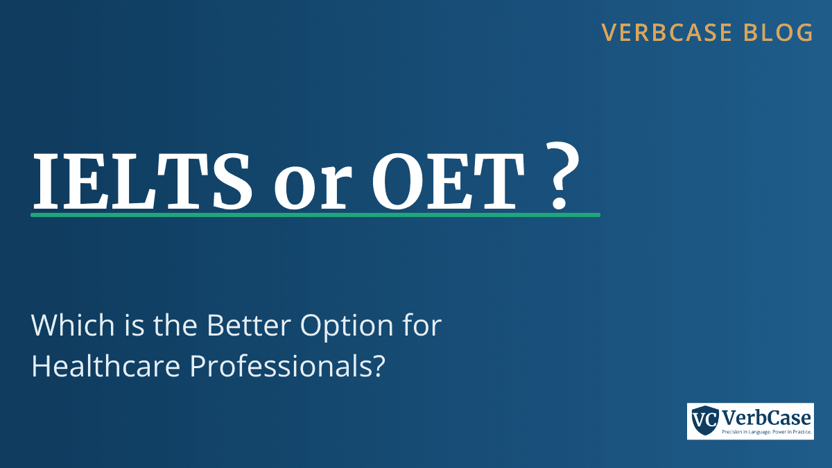 IELTS or OET: Which is the Better Option for Healthcare Professionals?